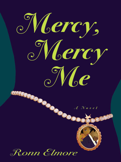 Title details for Mercy, Mercy Me by Dr. Ronn Elmore - Available